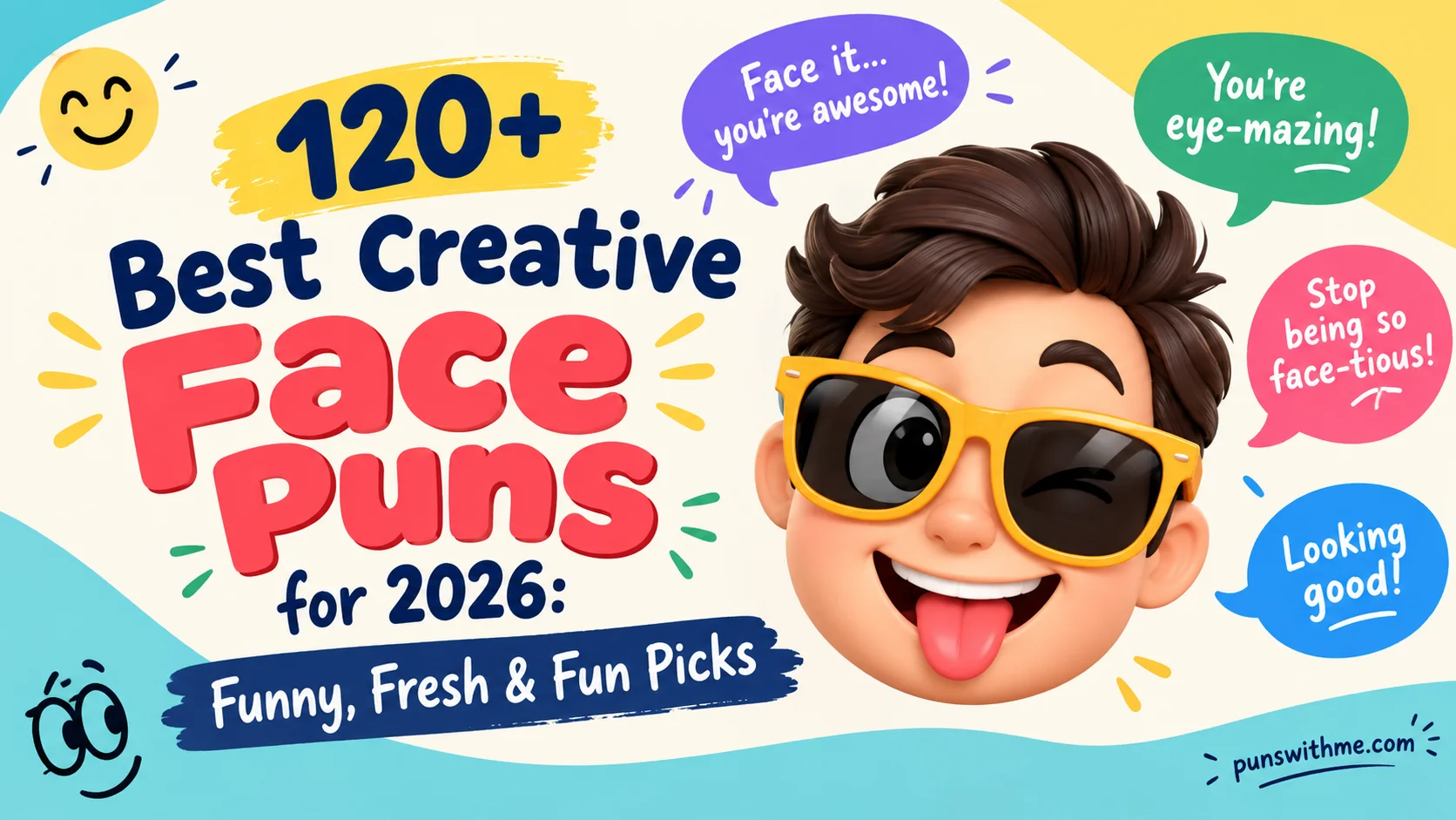 120+ Best Creative Face Puns for 2026: Funny, Fresh & Fun Picks